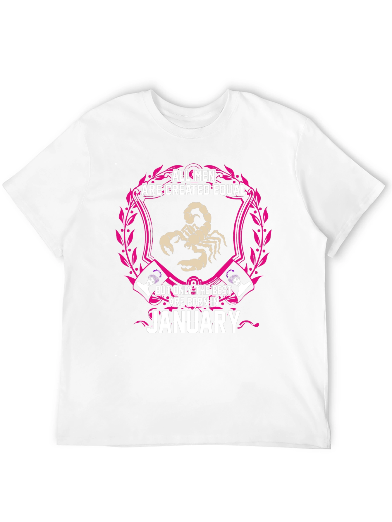 All Men Are Created Equal January Birthday T-Shirt