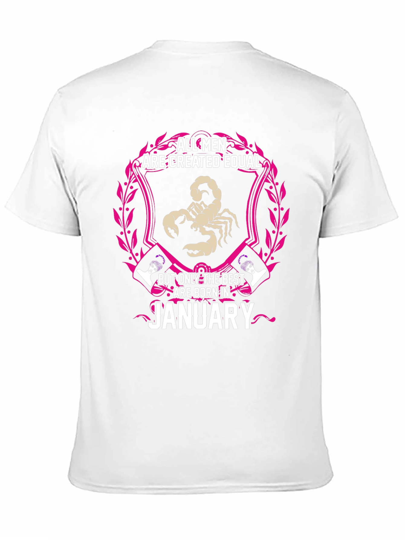 All Men Are Created Equal January Birthday T-Shirt