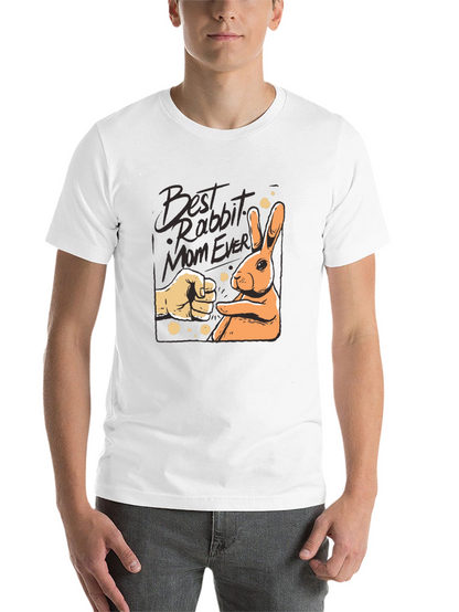 Best Rabbit Mom Ever T-Shirt