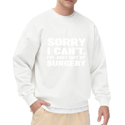 Playful "Out Of Surgery" Excuse Pullover