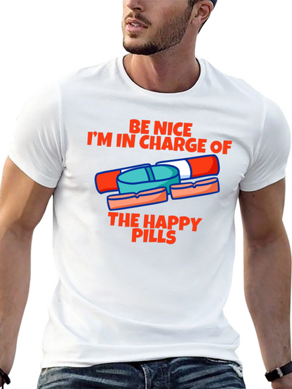 Happy Pills Graphic Tee - Be Nice T-Shirt