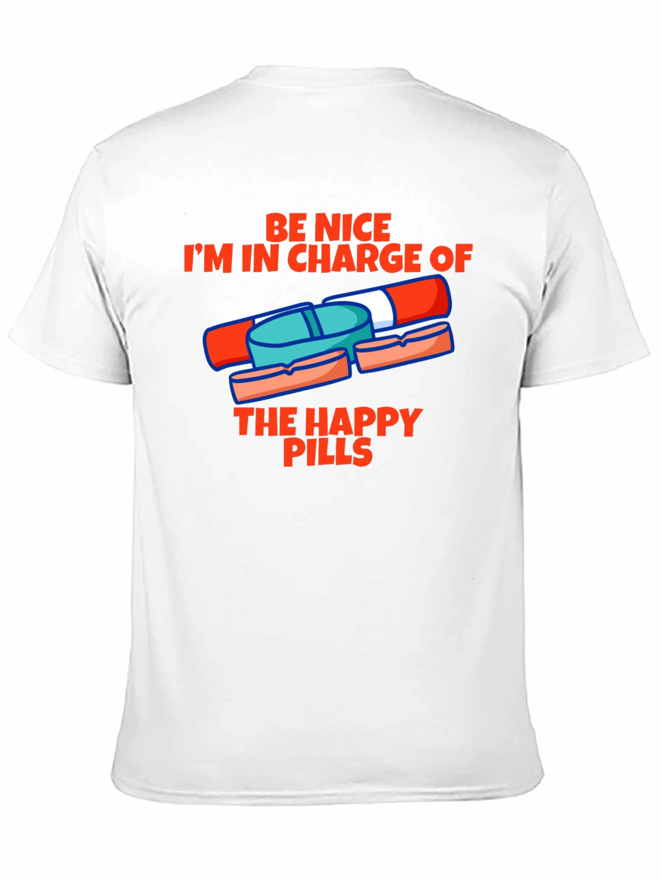 Happy Pills Graphic Tee - Be Nice T-Shirt