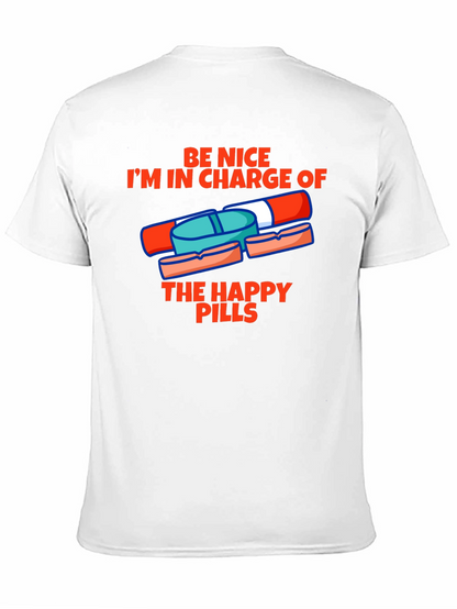 Happy Pills Graphic Tee - Be Nice T-Shirt
