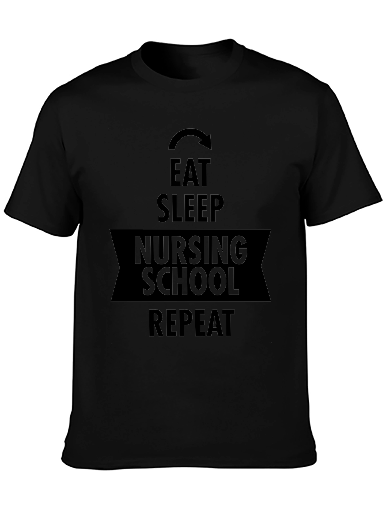 Eat Sleep Nursing School Repeat Graphic Tee