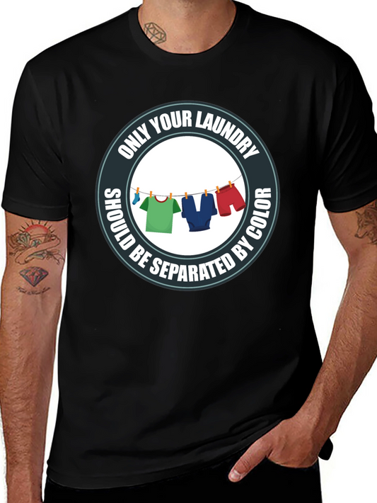Laundry Humor T-Shirt - Separated by Color