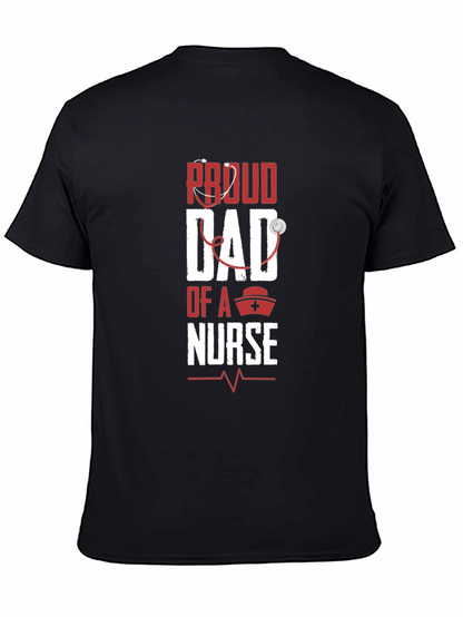 Proud Dad of a Nurse Graphic T-Shirt
