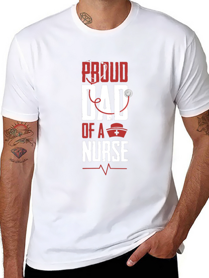 Proud Dad of a Nurse Graphic T-Shirt