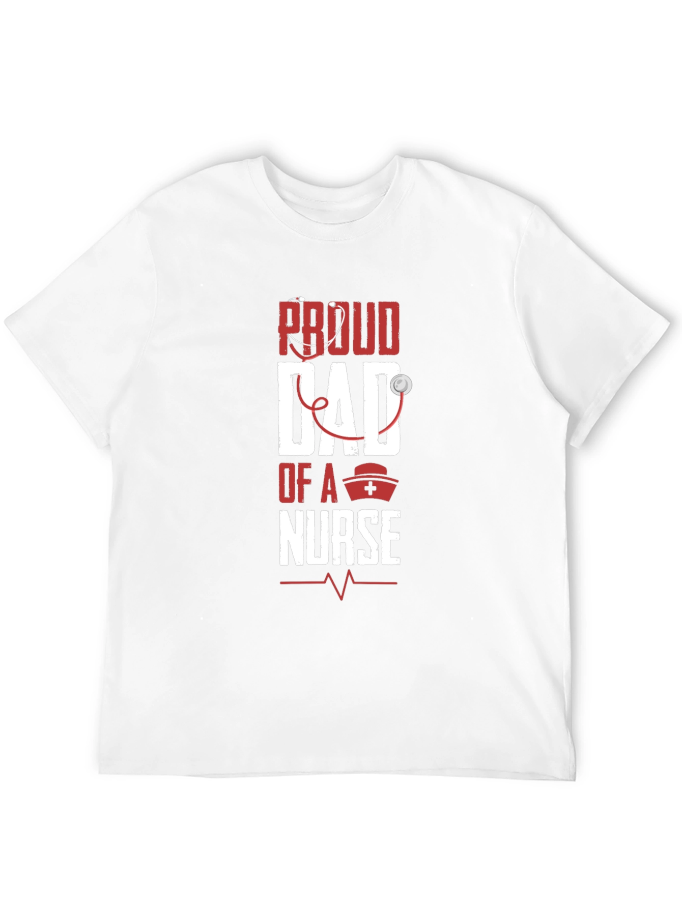 Proud Dad of a Nurse Graphic T-Shirt