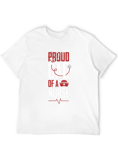 Proud Dad of a Nurse Graphic T-Shirt