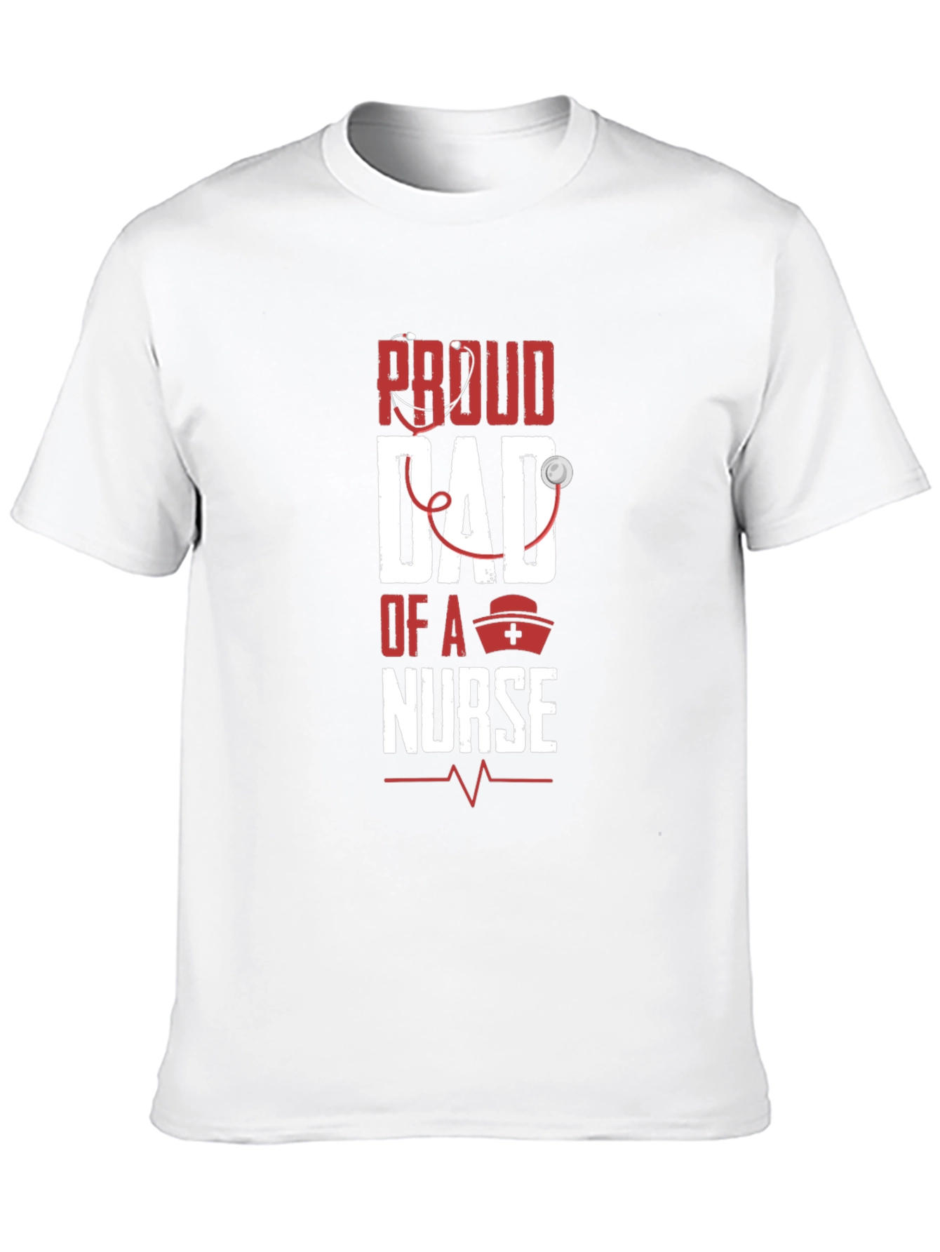 Proud Dad of a Nurse Graphic T-Shirt