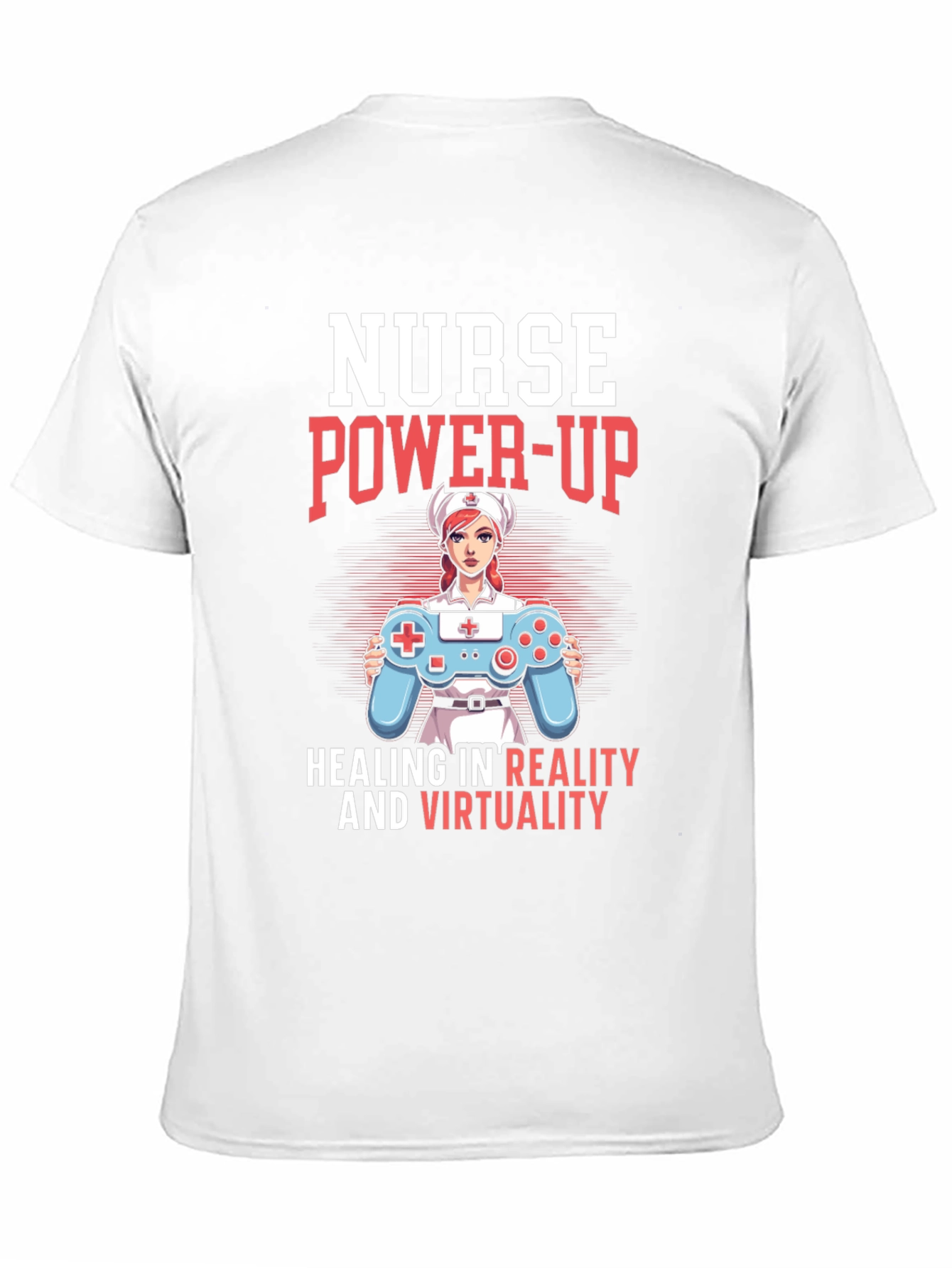 Nurse Power-Up T-Shirt - Gaming & Healing