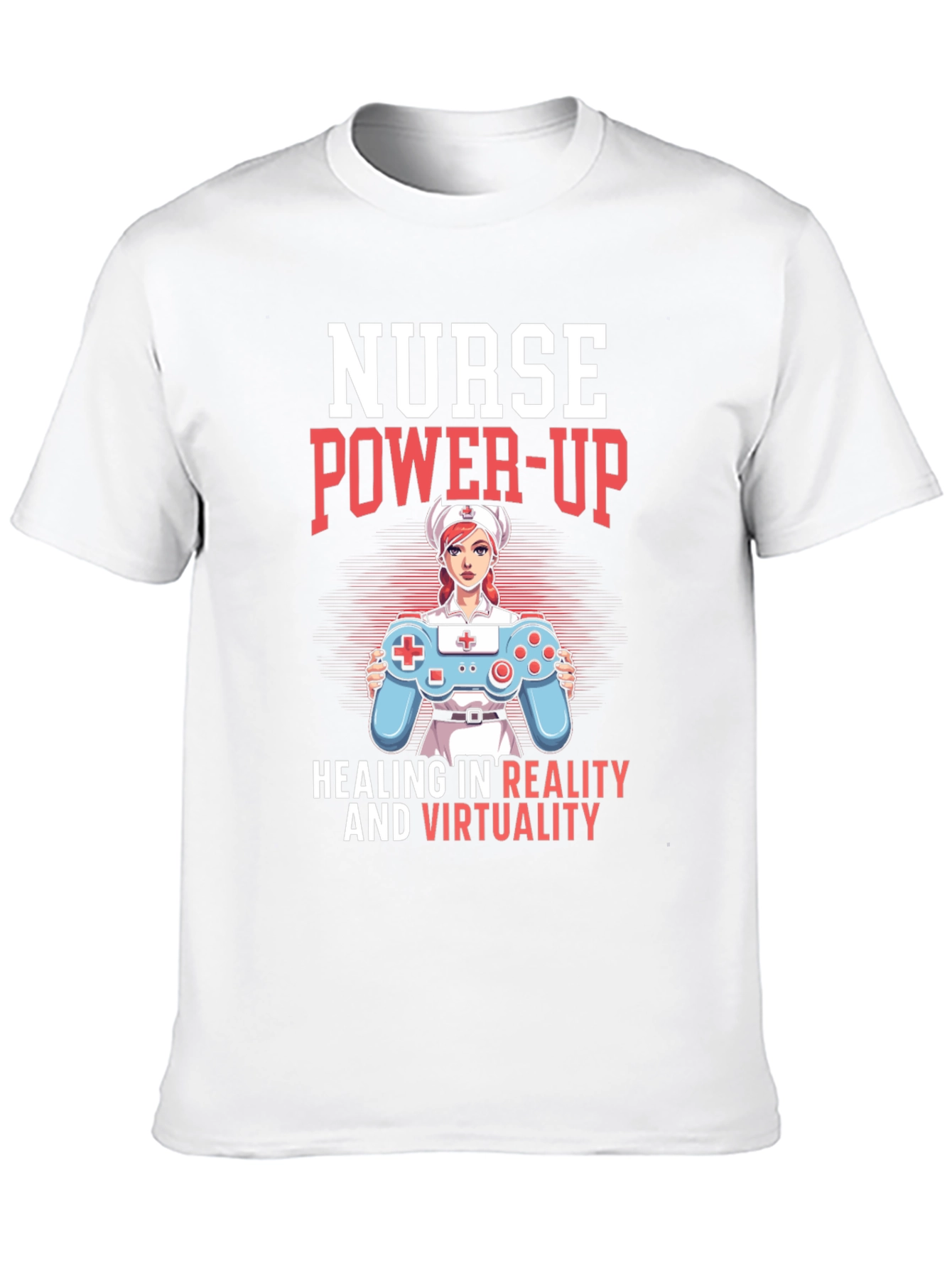 Nurse Power-Up T-Shirt - Gaming & Healing