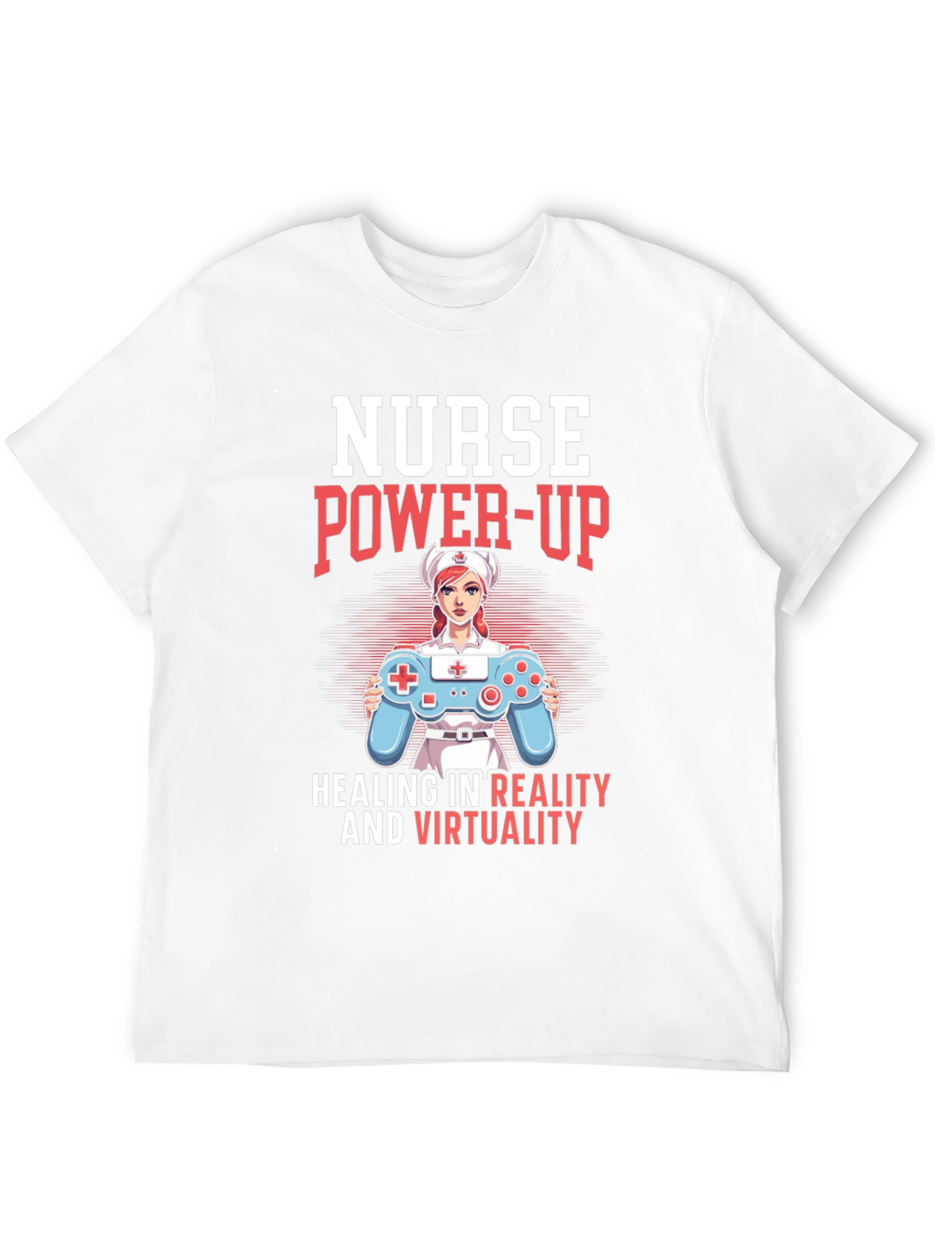 Nurse Power-Up T-Shirt - Gaming & Healing