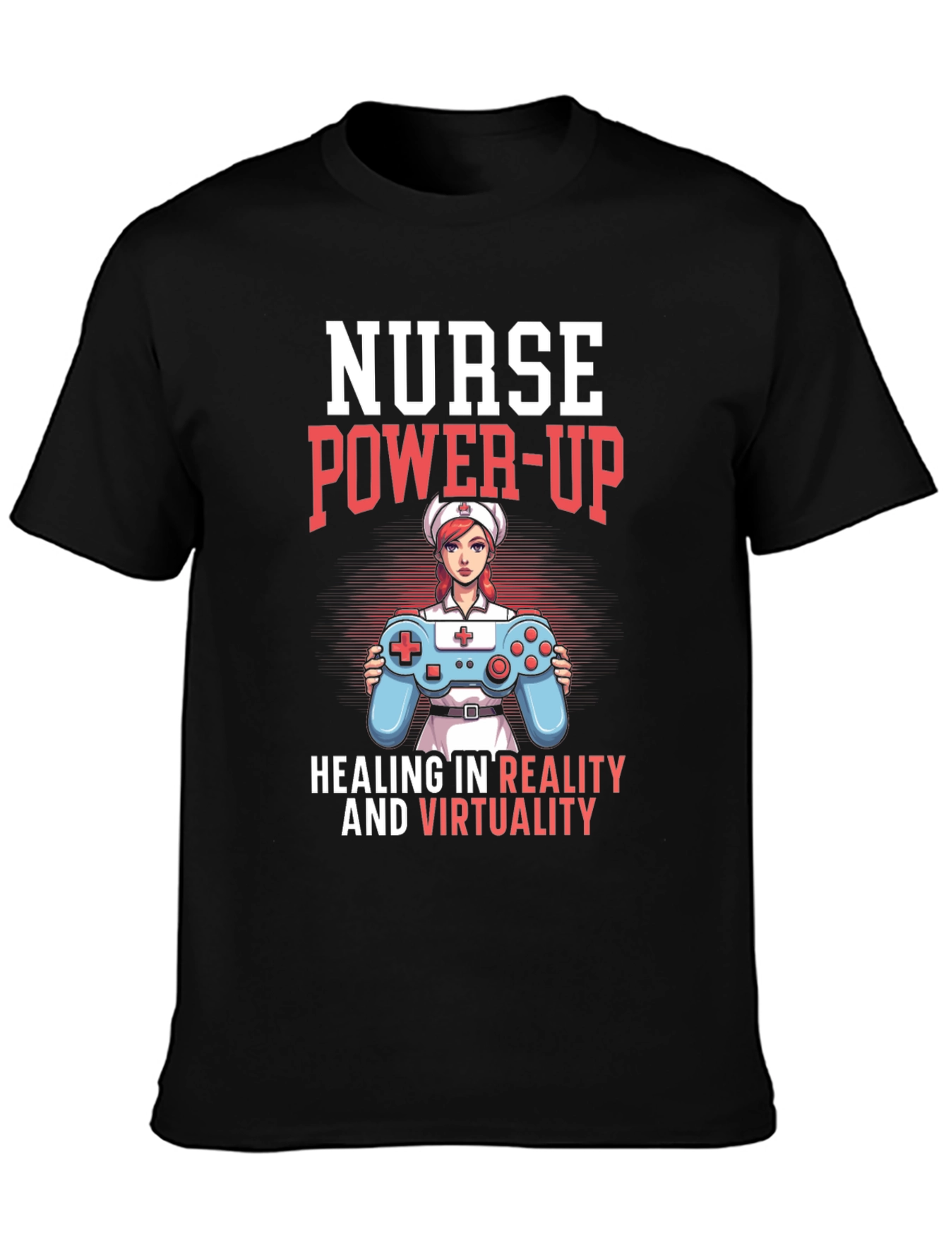 Nurse Power-Up T-Shirt - Gaming & Healing