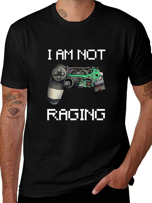 I Am Not Raging Gamer T-Shirt - Black