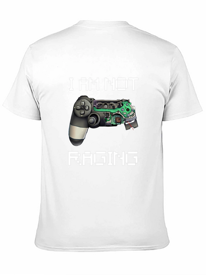 I Am Not Raging Gamer T-Shirt - Black