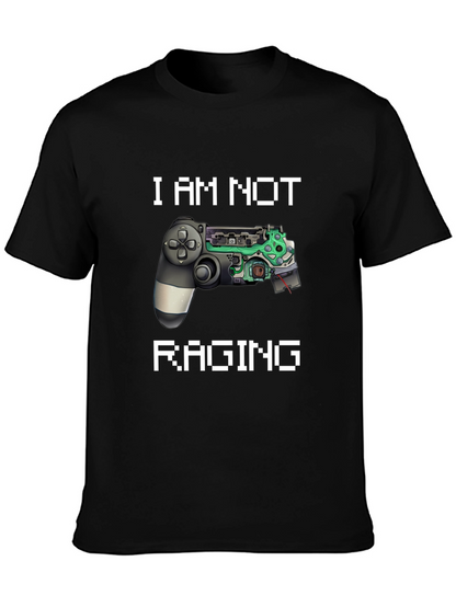 I Am Not Raging Gamer T-Shirt - Black