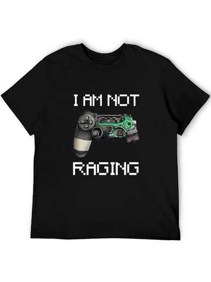 I Am Not Raging Gamer T-Shirt - Black