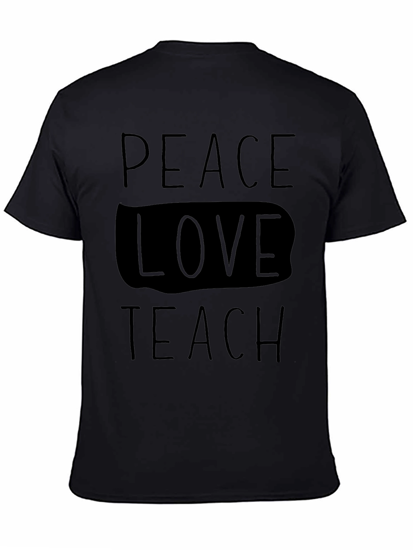 Peace Love Teach T-Shirt - Black