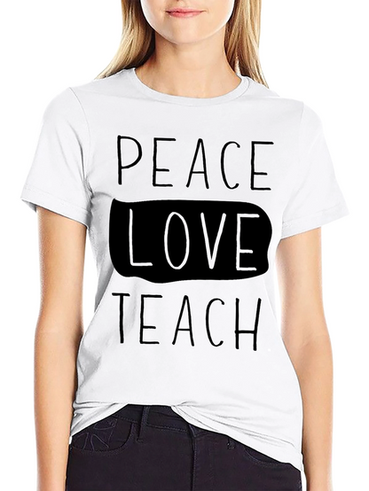 Peace Love Teach T-Shirt - Black