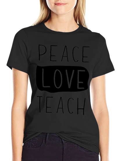 Peace Love Teach T-Shirt - Black