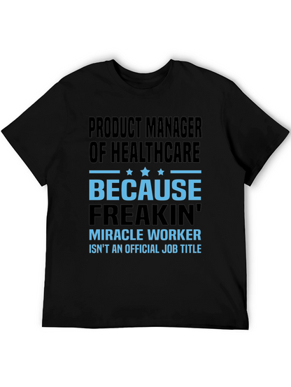 Product Manager of Healthcare T-Shirt