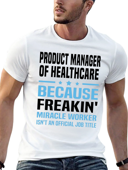 Product Manager of Healthcare T-Shirt