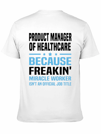 Product Manager of Healthcare T-Shirt