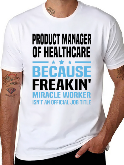 Product Manager of Healthcare T-Shirt