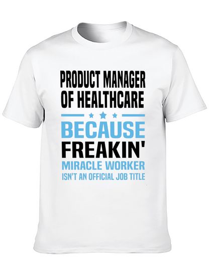 Product Manager of Healthcare T-Shirt