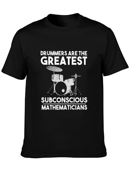 Drummers are the Greatest T-Shirt Black