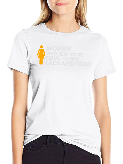 Women Lack Ambition Slogan Tee