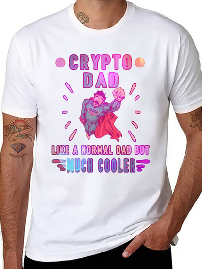 Crypto Dad T-Shirt - Much Cooler Fathers Day Gift