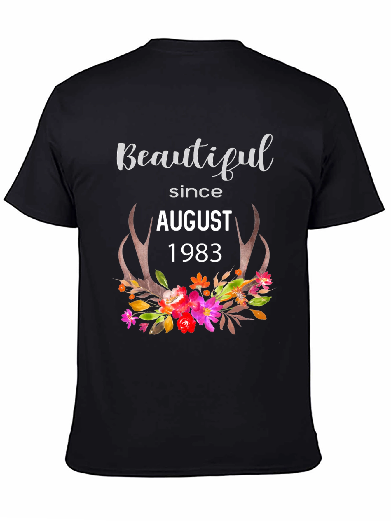 Beautiful Since August 1983 Floral Tee