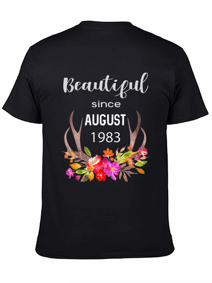 Beautiful Since August 1983 Floral Tee