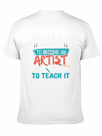 Skilled Enough Artist Teacher Graphic Tee