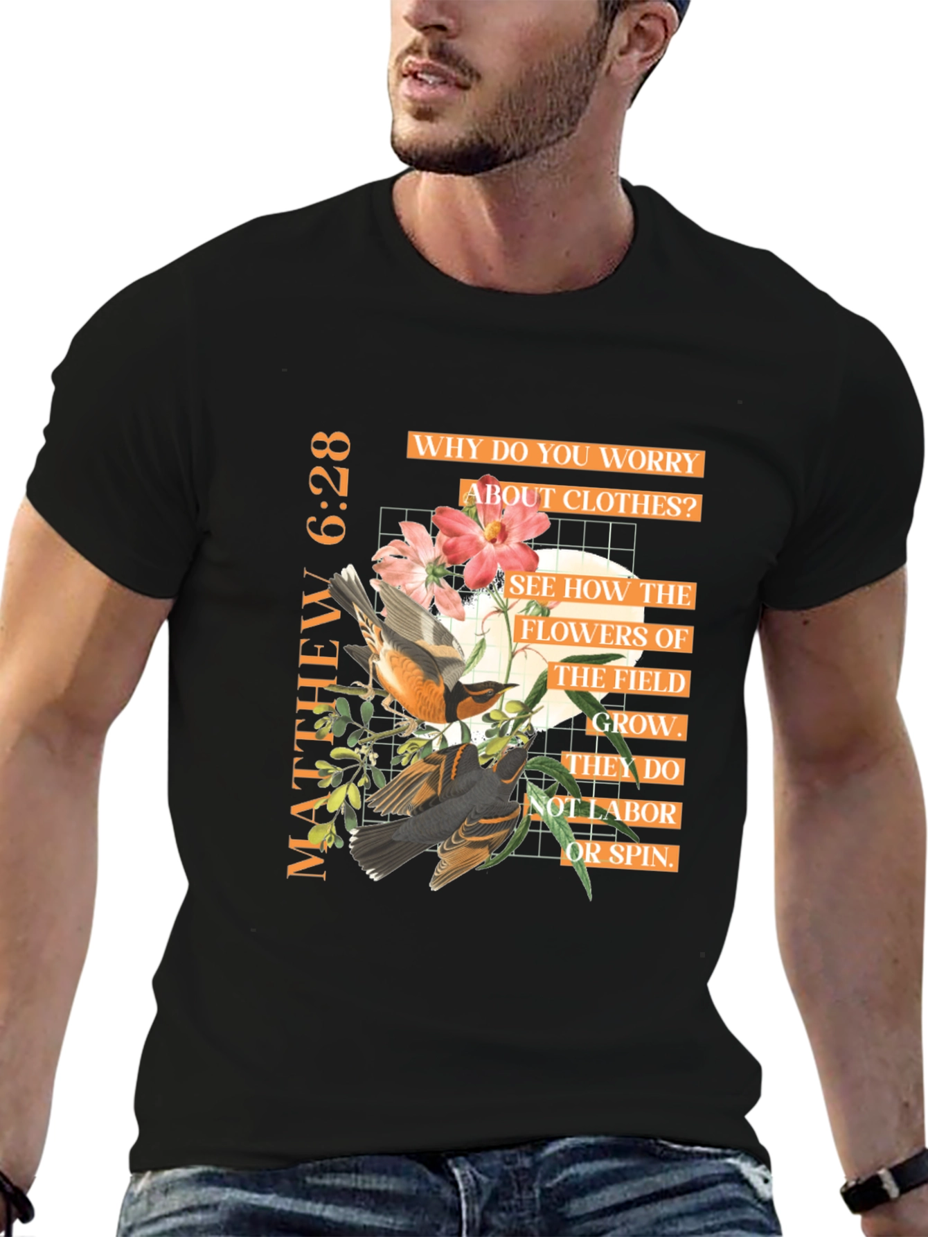 Matthew 6:28 Graphic Tee - Inspirational Bible Verse T-Shirt