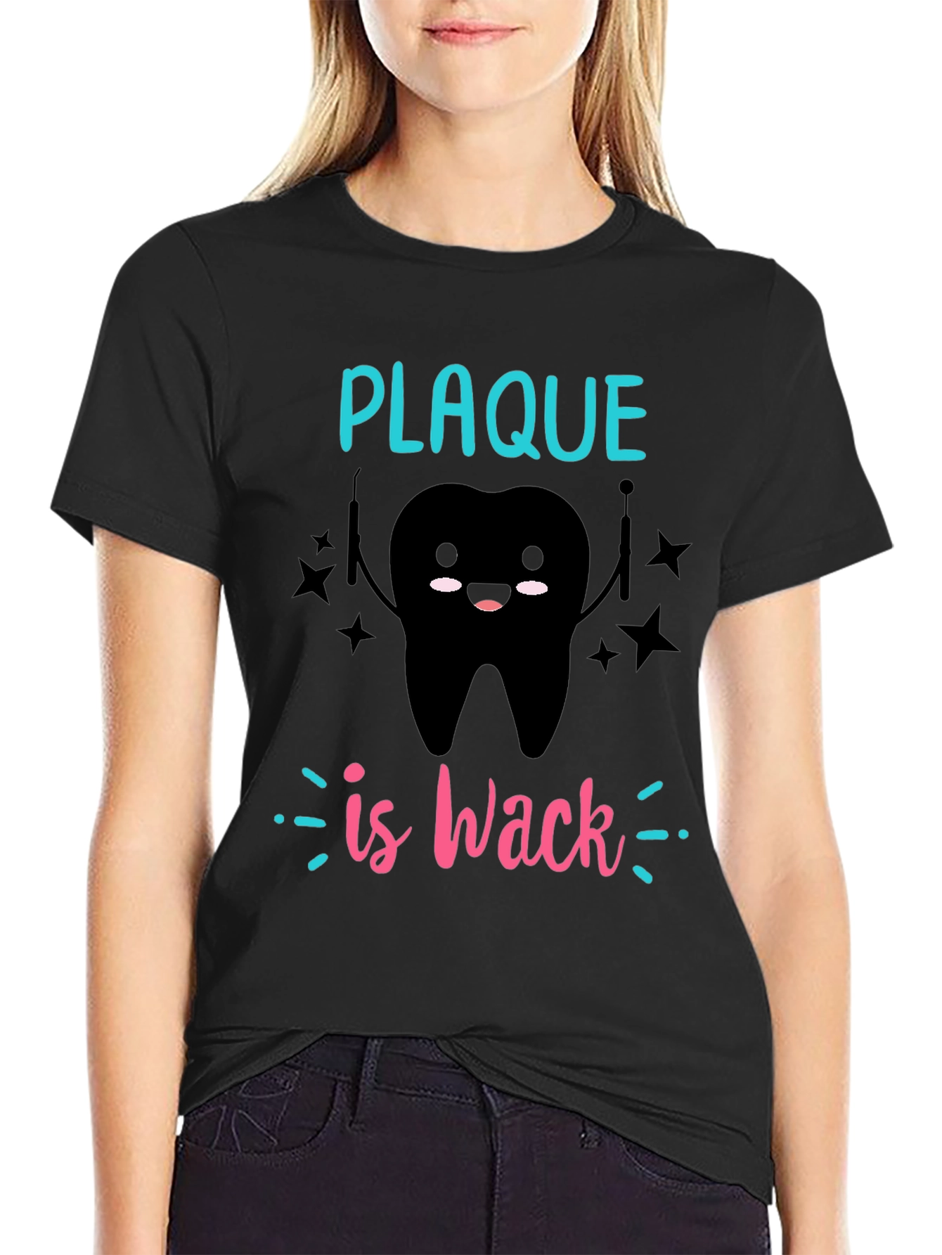 Plaque is Wack T-Shirt - Dental Humor