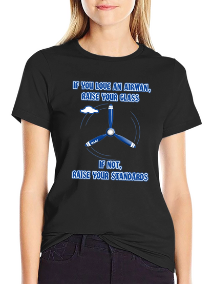 Airman T-Shirt: Class or Standards