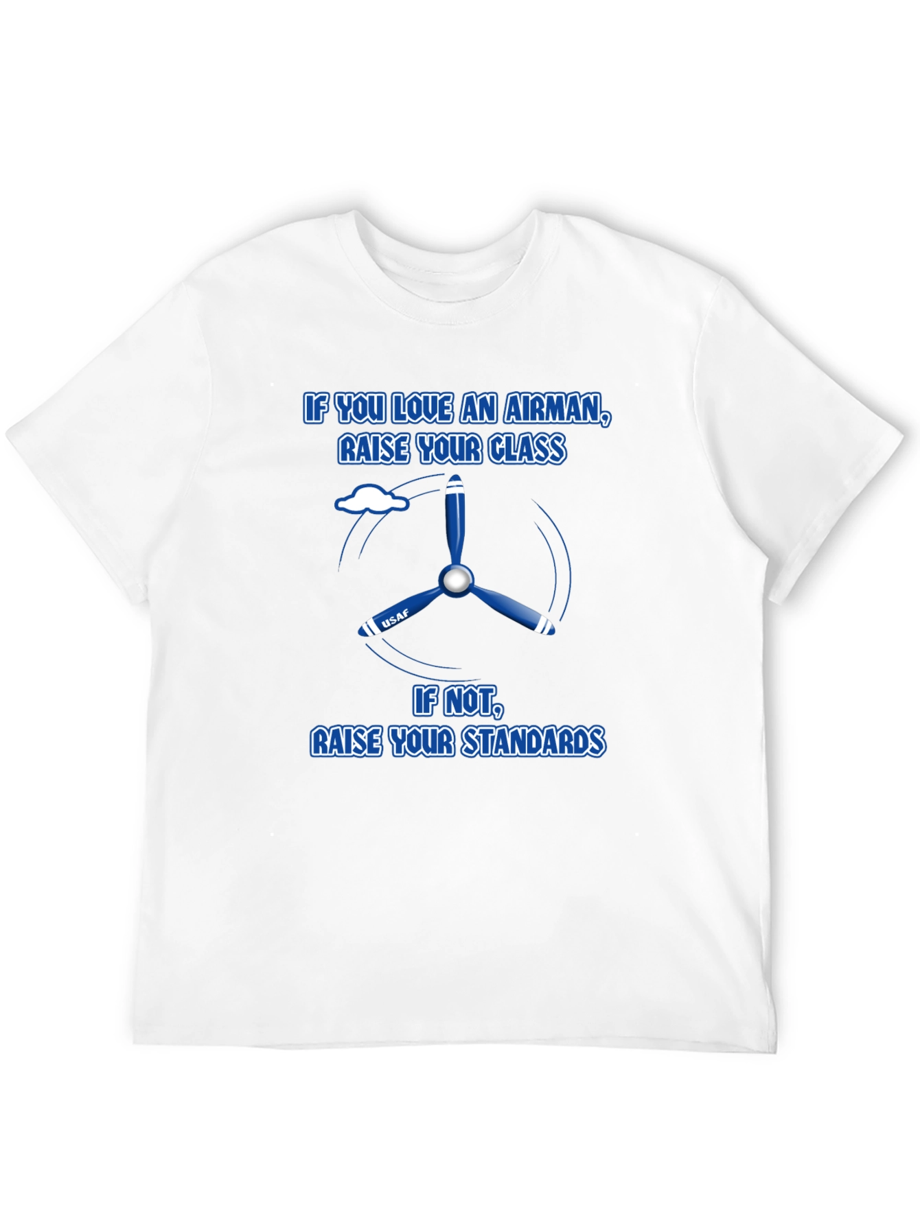 Airman T-Shirt: Class or Standards