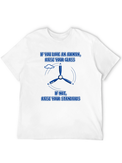 Airman T-Shirt: Class or Standards