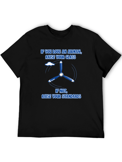 Airman T-Shirt: Class or Standards