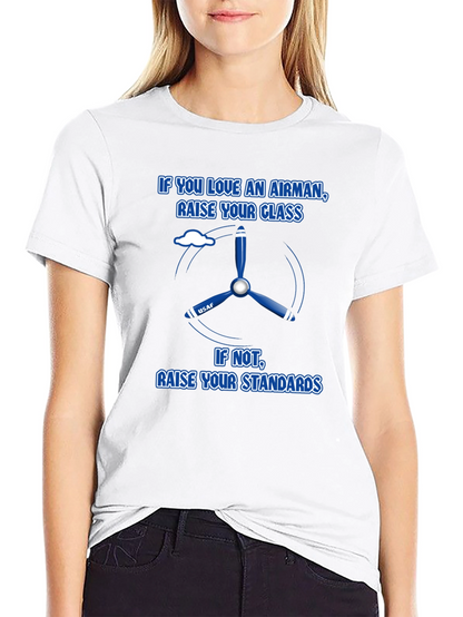 Airman T-Shirt: Class or Standards