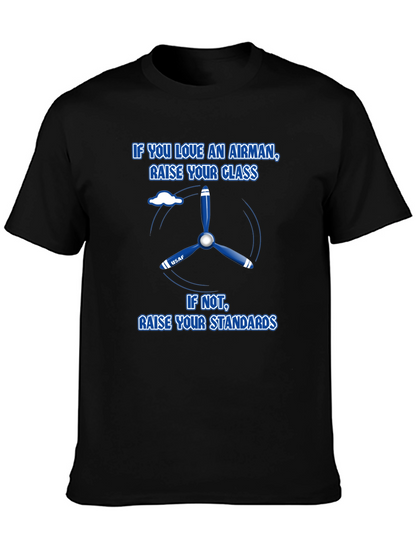 Airman T-Shirt: Class or Standards