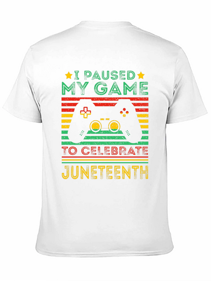 Juneteenth Gamer T-Shirt - Paused My Game Tee