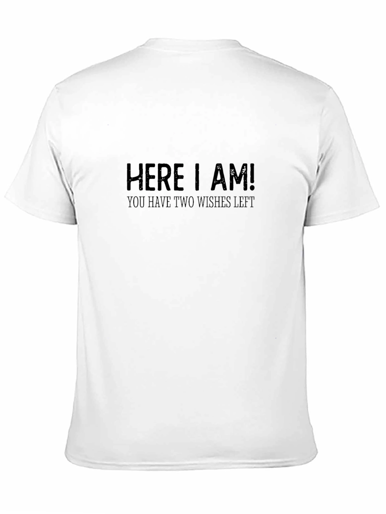 Here I Am! Funny Wish Granting Black Tee