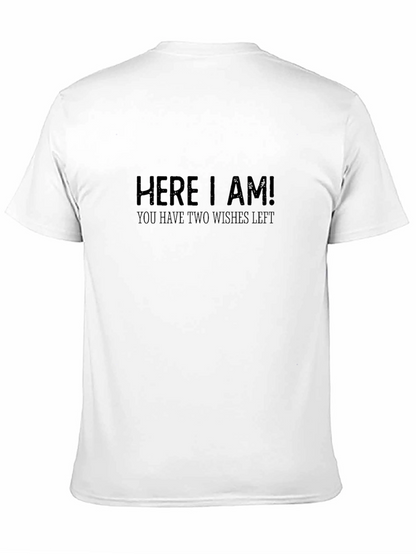Here I Am! Funny Wish Granting Black Tee