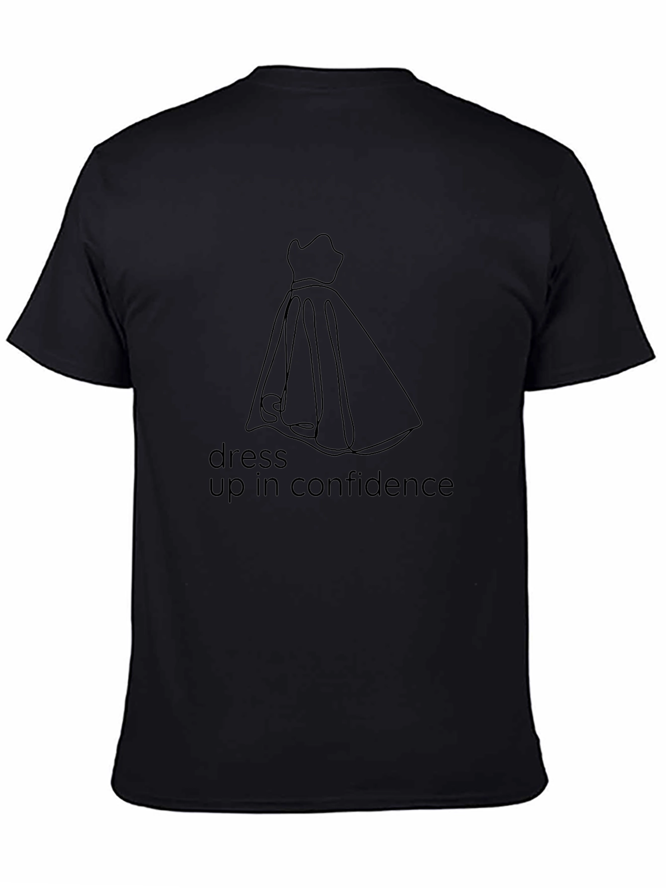 Dress Up in Confidence Black T-Shirt