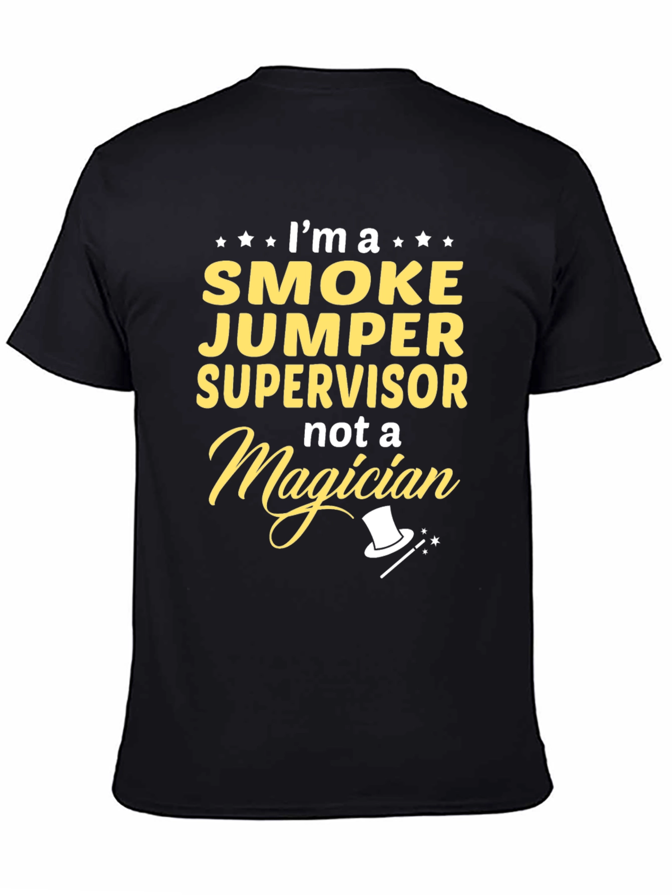 Smoke Jumper Supervisor T-Shirt - Funny Firefighter Tee