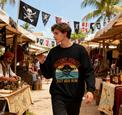 Unisex Pirate Humor "Just Add Rum" Retro Graphic Sweatshirt